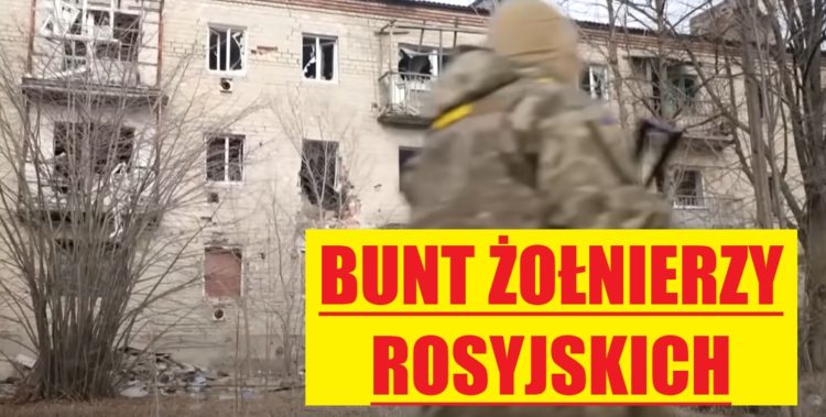 Bunt rosyjskich żołnierzy! Nie chcą walczyć